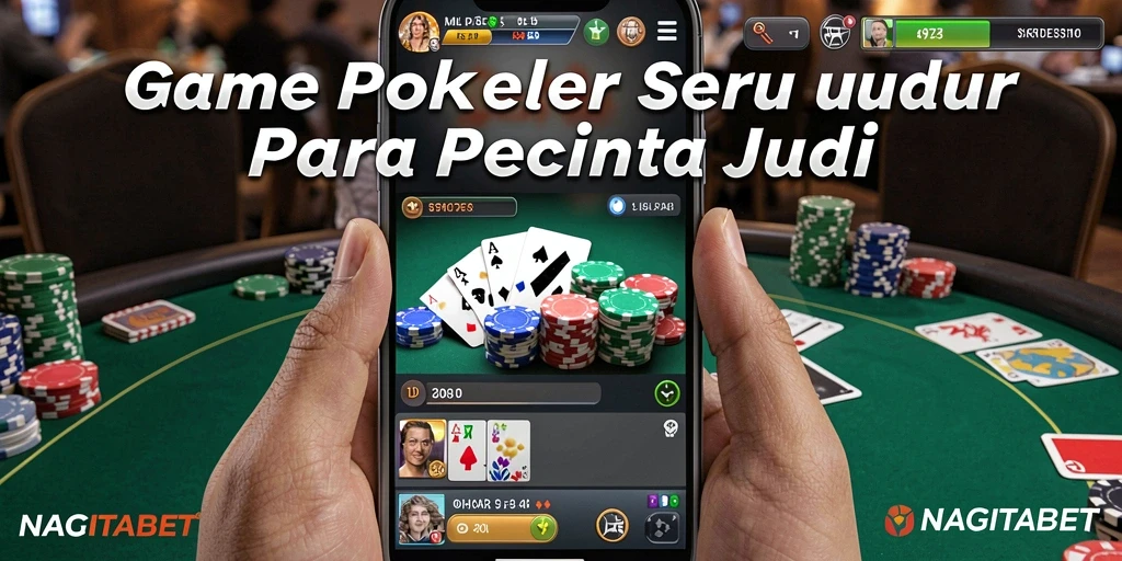 Screenshot gameplay NAGITABET menampilkan aksi seru permainan Poker.